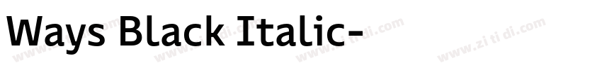 Ways Black Italic字体转换 Ways Black Italic字体转换